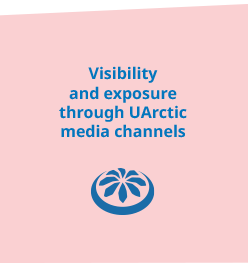 Visibility and exposure through UArctic media channels