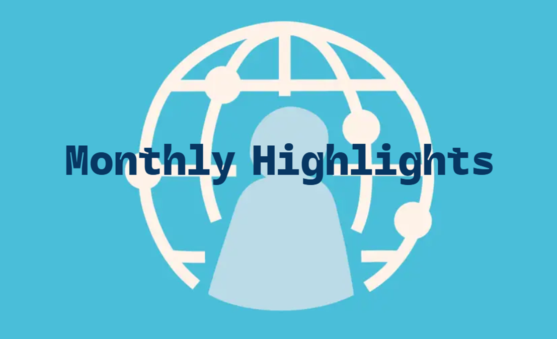 Monthly Highlights
